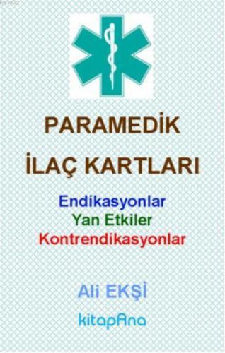 Paramedik İlaç Kartları | Ali Ekşi | Kitapana Yayınevi