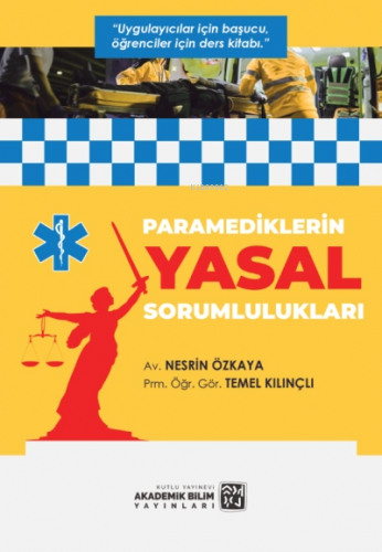 Paramediklerin Yasal Sorumlulukları | Temel Kılınçlı | Kutlu Yayınevi