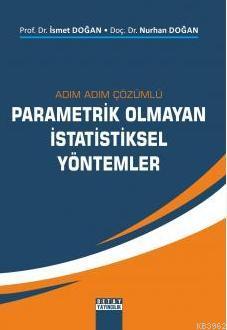 Parametrik Olmayan İstatistiksel Yöntemler; Adım Adım Çözümlü | İsmet 