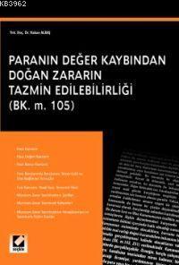 Paranın Değer Kaybından Doğan Zararın Tazmin Edilebilirliği | Hakan Al