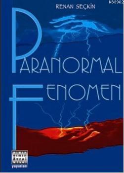 Paranormal Fenomen | Renan Seçkin | Sınır Ötesi Yayınları