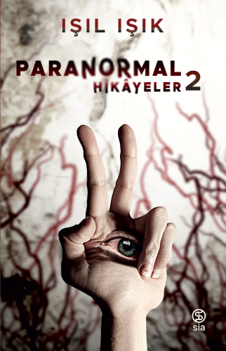 Paranormal Hikayeler 2 | Işıl Işık | Sia Kitap