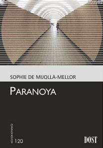 Paranoya | Sophie de Mijolla-Mellor | Dost Kitabevi