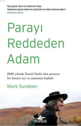 Parayı Reddeden Adam | Mark Sundeen | Pegasus Yayıncılık