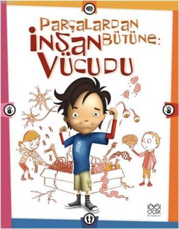 Parçalardan Bütüne: İnsan Vücudu | Scott Forbes | 1001 Çiçek Kitaplar