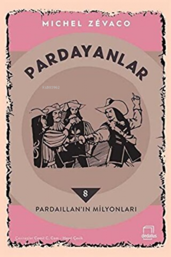 Pardaillan’ın Milyonları - Pardayanlar 8 | Michel Zevaco | Dedalus Kit