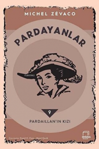 Pardayanlar 9 - Pardaillan’ın Kızı | Michel Zevaco | Dedalus Kitap