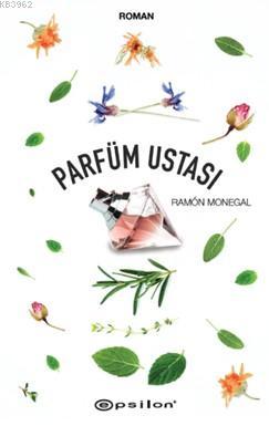 Parfüm Ustası | Ramon Monegal | Epsilon Yayınevi