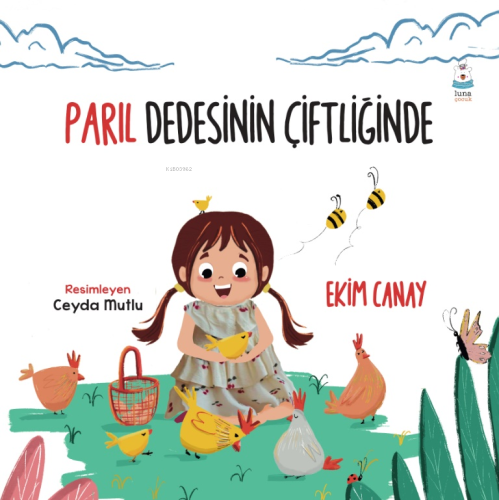 Parıl Dedesinin Çiftliğinde | Ekim Canay | Luna Yayınları