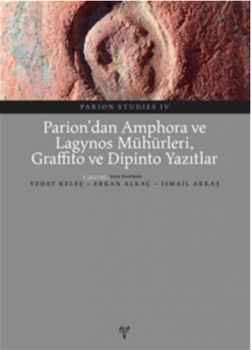 Parion'dan Amphora ve Lagynos Mühürleri, Graffito ve Dipinto Yazıtlar 