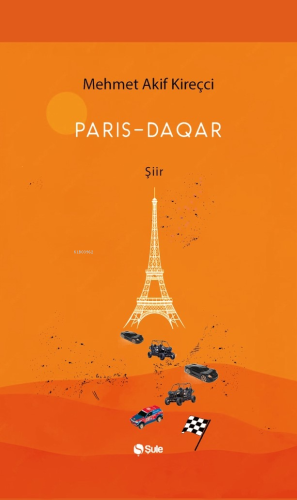 Paris-Daqar | Mehmet Akif Kireçci | Şule Yayınları