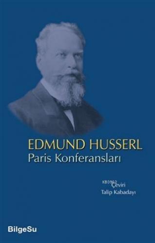 Paris Konferansları | Edmund Husserl | Bilgesu Yayıncılık