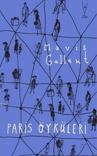 Paris Öyküleri | Mavis Gallant | Yüz Kitap