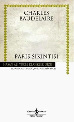 Paris Sıkıntısı (Ciltli) | Charles Baudelaire | Türkiye İş Bankası Kül