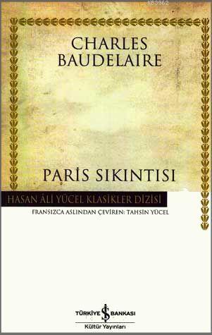 Paris Sıkıntısı | Charles Baudelaire | Türkiye İş Bankası Kültür Yayın