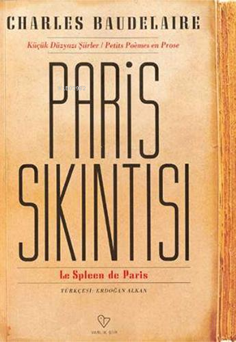 Paris Sıkıntısı | Charles Baudelaire | Varlık Yayınları