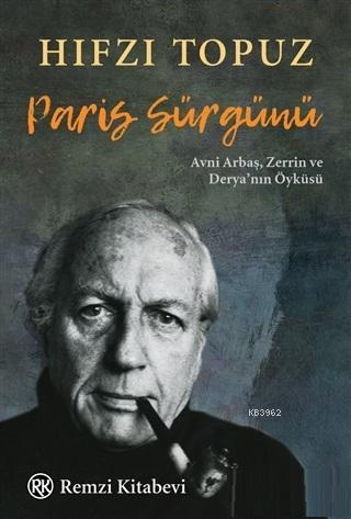 Paris Sürgünü | Hıfzı Topuz | Remzi Kitabevi