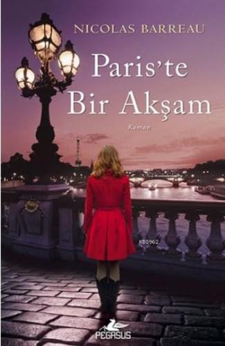 Paris'te Bir Akşam | Nicolas Barreau | Pegasus Yayıncılık