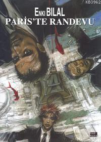 Paris'te Randevu; Canavar Dörtlemesi 3. Kitap | Enki Bilal | Marmara Ç