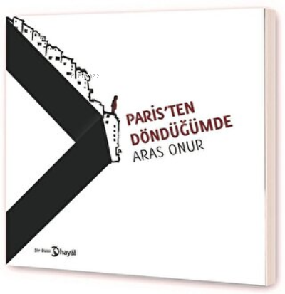 Paris'ten Döndüğümde | Aras Onur | Hayal Yayınları