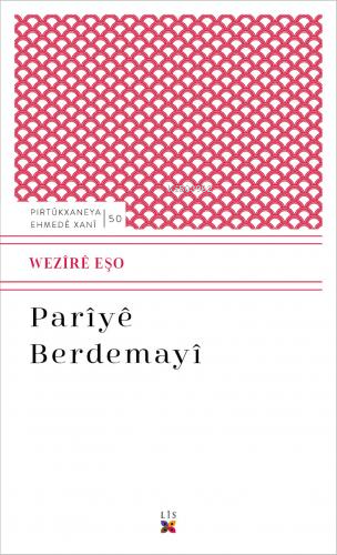 Parîyê Berdemayî | Wezire Eşo | Lis Basın Yayın