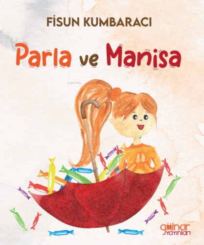 Parla Ve Manisa | Fisun Kumbaracı | Gülnar Yayınları