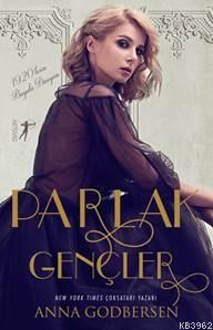 Parlak Gençler | Anna Godbersen | Artemis Yayınları