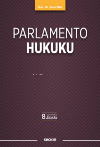 Parlamento Hukuku | Şeref İba | Seçkin Yayıncılık