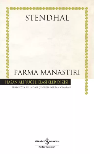 Parma Manastırı; Hasan Âli Yücel Klasikler | Stendhal (Henri Beyle Ste