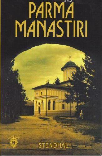 Parma Manastırı | Stendhal (Henri Beyle Stendhal) | Dorlion Yayınevi