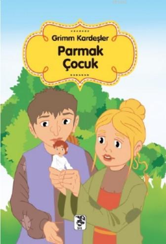 Parmak Çocuk | Grimm Kardeşler | Sis Yayıncılık