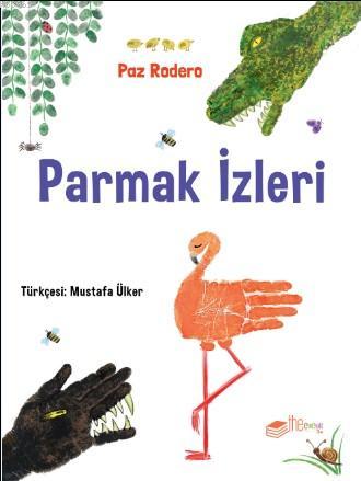 Parmak İzleri | Paz Rodero | The Çocuk Yayınları