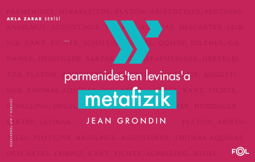 Parmenides’ten Levinas’a Metafizik | Jean Grondin | Fol Kitap