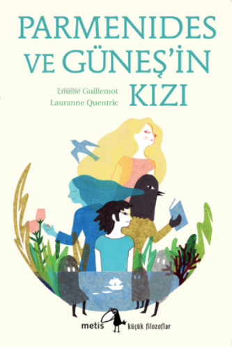 Parmenides ve Güneş’in Kızı | Louise Guillemot | Metis Yayıncılık