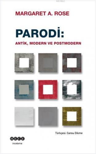 Parodi; Antik, Modern ve Postmodern | Margaret A. Rose | Hece Yayınlar