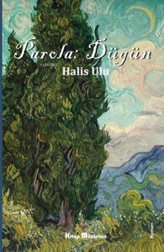 Parola: Düğün | Halis Ulu | Kitap Müptelası Yayınları