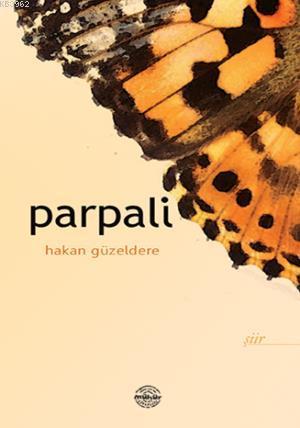 Parpali | Hakan Güzeldere | Mühür Kitaplığı