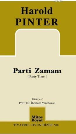 Parti Zamanı; Party Time | Harold Pinter | Mitos Boyut Yayınları