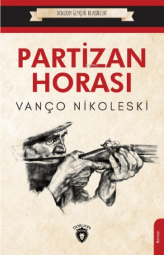 Partizan Horası | Vanço Nikoleski | Dorlion Yayınevi