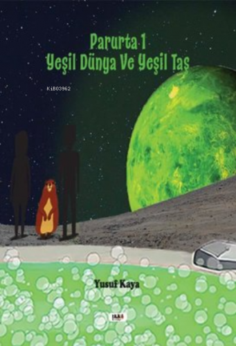 Parurta 1 - Yeşil Dünya ve Yeşil Taş | Yusuf Kaya | Tilki Kitap