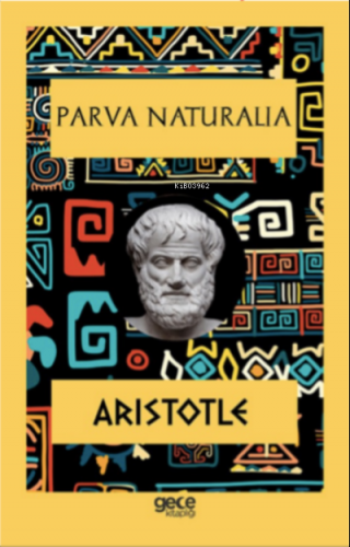 Parva Naturalia | Aristotle | Gece Kitaplığı Yayınları