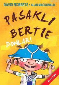 Pasaklı Bertie - Donlar! (8-10 Yaş) | Alan Macdonald | Altın Kitaplar