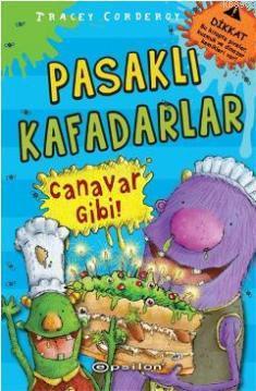 Pasaklı Kafadarlar Canavar Gibi | Tracey Corderoy | Epsilon Yayınevi