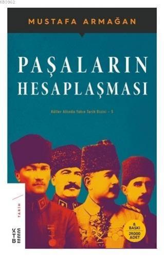 Paşaların Hesaplaşması; Küller Altında Yakın Tarih Dizisi - 5 | Mustaf