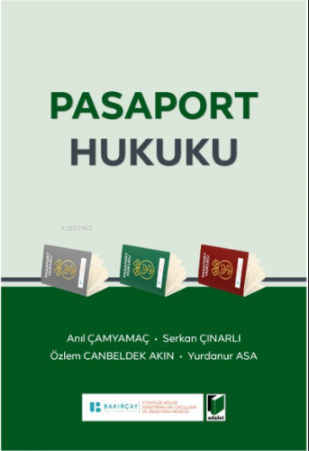 Pasaport Hukuku | Anıl Çamyamaç | Adalet Yayınevi