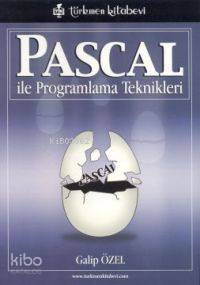 Pascal; İle Programlama Teknikleri | Galip Özel | Türkmen Kitabevi