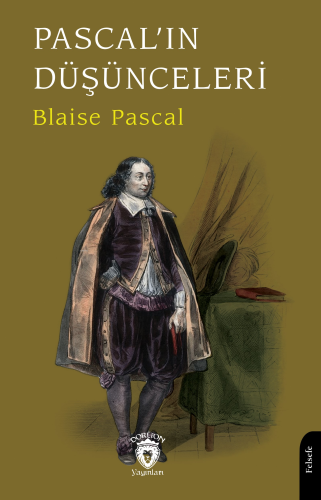 Pascal’ın Düşünceleri | Blaise Pascal | Dorlion Yayınevi