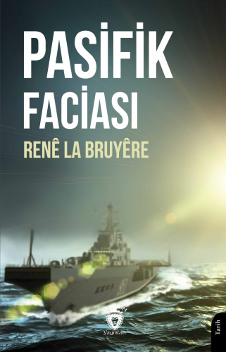 Pasifik Faciası | Renê La Bruyêre | Dorlion Yayınevi