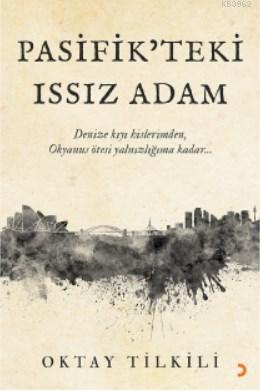 Pasifik'teki Issız Adam; Denize kıyı hislerimden, Okyanus ötesi yalnız