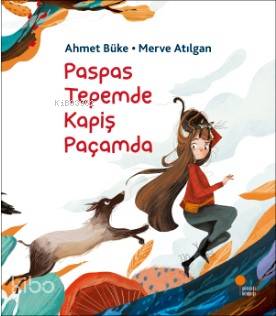 Paspas Tepemde Kapiş Paçamda | Ahmet Büke | Günışığı Kitaplığı